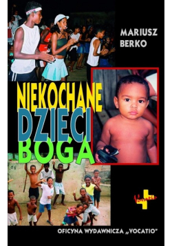 Niekochane dzieci boga