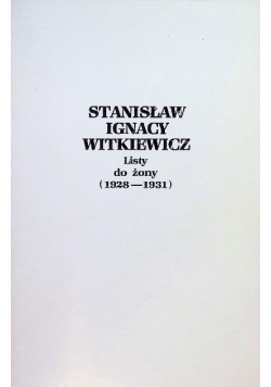 Witkiewicz Listy do żony 1928 - 1931