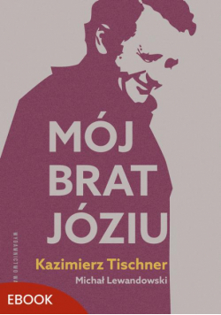 Mój brat, Józiu