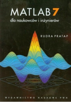 Matlab 7 dla naukowców i inżynierów