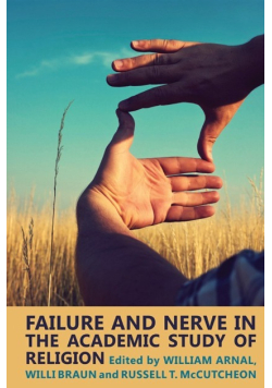 Failure and Nerve in the Academic Study of Religion