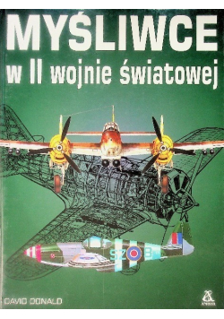Myśliwce w II Wojnie Światowej