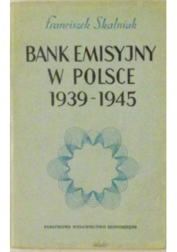 Bank emisyjny w Polsce 1939 do 1945