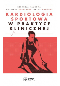 Kardiologia sportowa w praktyce klinicznej