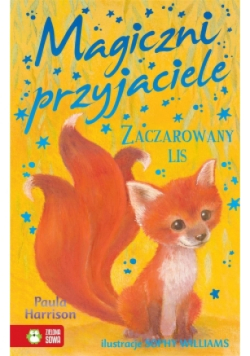 Magiczni przyjaciele Zaczarowany lis