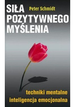 Siła pozytywnego myślenia