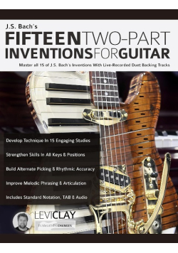 J. S. Bach's  Fifteen Two Part Inventions For Guitar