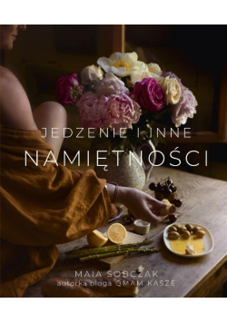 Jedzenie i inne namiętności