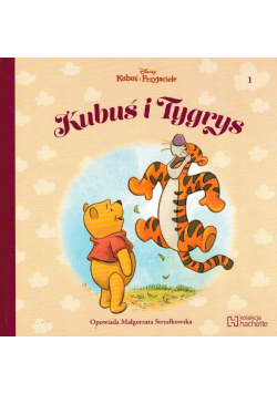 Kubuś i Przyjaciele Tom 1 Kubuś i Tygrys