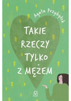 Takie rzeczy tylko z mężem