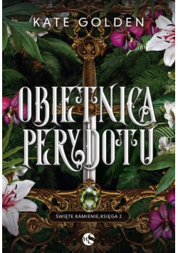 Święte Kamienie Tom 2 Obietnica Perydotu