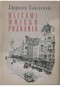 Ulicami mojego Poznania