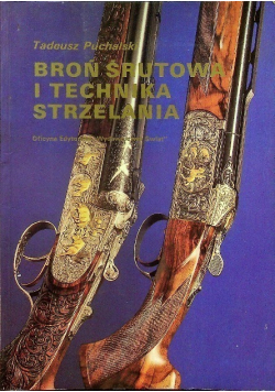 Broń śrutowa i technika strzelania