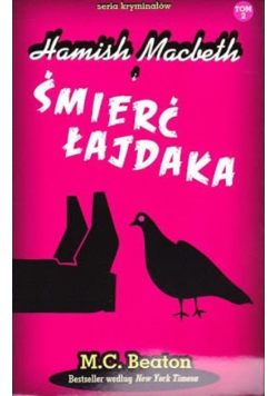 Seria kryminałów Tom 2 Hamish Macbeth i śmierć łajdaka