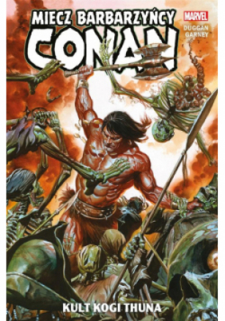 Conan Miecz barbarzyńcy Tom 1 Kult Kogi Thuna