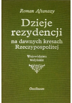 Dzieje rezydencji na dawnych kresach Rzeczypospolitej Tom 2
