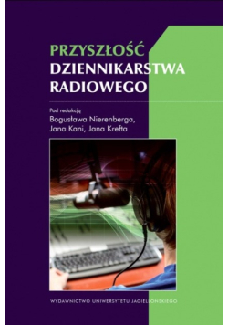 Przyszłość dziennikarstwa radiowego
