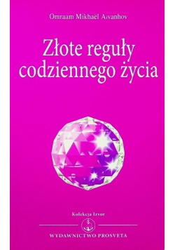 Złote reguły codziennego życia