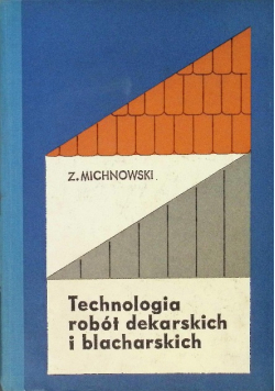 Technologia robót dekarskich i blacharskich