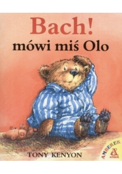 Bach mówi miś Olo