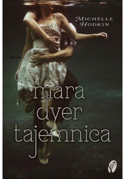 Mara Dyer Tom 1 Tajemnica