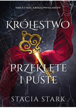 Królestwo przeklęte i puste. Królestwo kłamstw. Tom 2