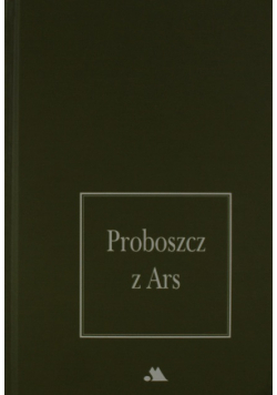 Proboszcz z Ars Święty Jan Maria Vianney