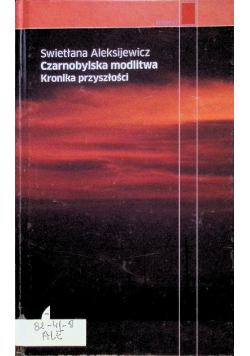 Czarnobylska modlitwa Kronika przyszłości