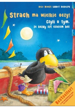 Strach ma wielkie oczy czyli o tym że każdy się czasem boi