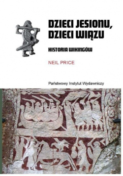 Dzieci jesionu, dzieci wiązu. Historia Wikingów