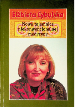 Nowe tajemnice niekonwencjonalnej medycyny