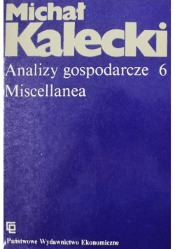 Analizy gospodarcze Tom 6 Miscellanea