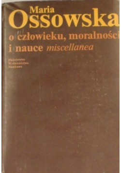 O człowieku moralności i nauce