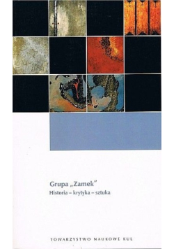 Grupa Zamek Historia krytyka  sztuka