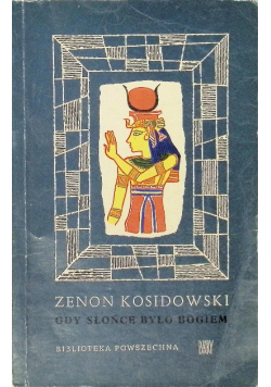 Gdy słońce było bogiem