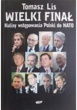 Wielki Finał Kulisy wstępowania Polski do NATO