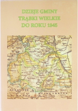 Dzieje gminy trąbki wielkie do roku 1945