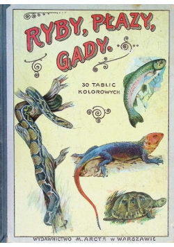 Ryby, płazy, gady. Atlas, 1914 r.