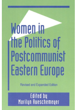 Women in the Politics of Postcommunist Eastern Europe