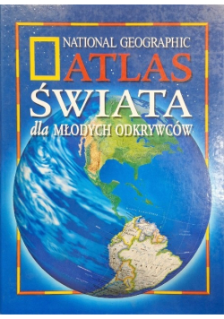 Atlas Świata dla Młodych Odkrywców