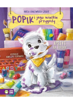 Popik i jego wielkie przygody Apetyt na kolory