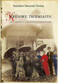 Kresowe Trójmiasto