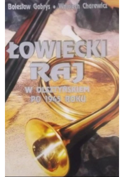 Łowiecki raj w olsztyńskiem po 1945 roku