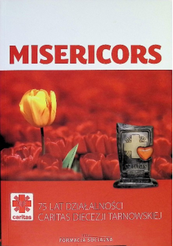 Misericors 75 lat działalności Caritas Diecezji Tarnowskiej