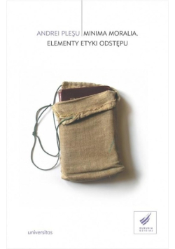 Minima moralia Elementy etyki odstępu