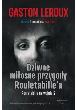 Dziwne miłosne przygody Rouletabille