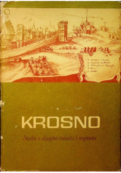 Krosno studia z dziejów miasta i regionu Tom I