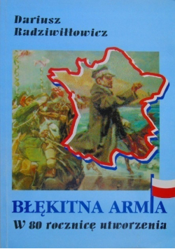 Błękitna armia w 80 rocznicę utworzenia