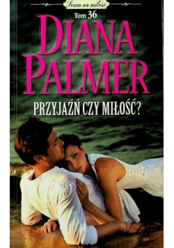 Sezon na miłość Tom 36 Przyjaźń czy miłość