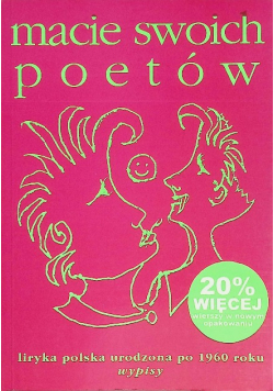 Macie swoich poetów Liryka polska urodzona po 1960 roku